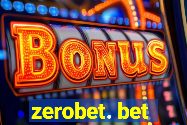 zerobet. bet